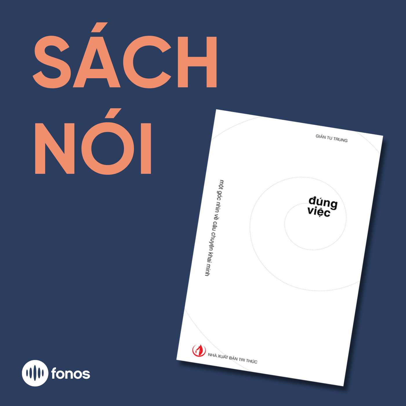 Đúng Việc [Sách Nói]