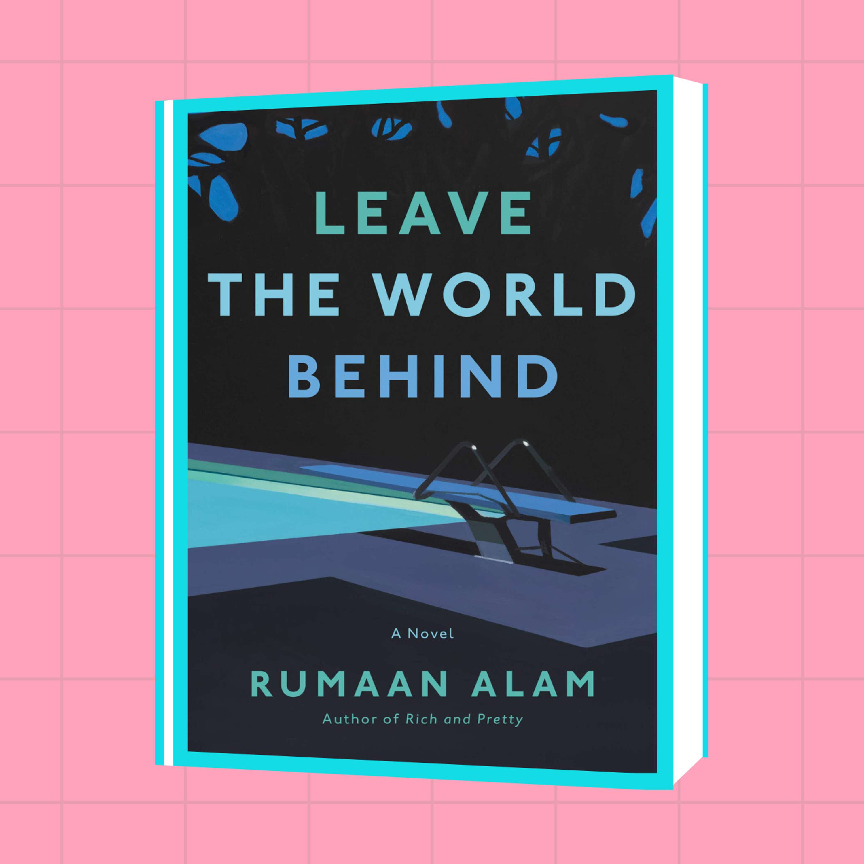 Rumaan Alam’s Leave the World Behind | EMPTY Pages