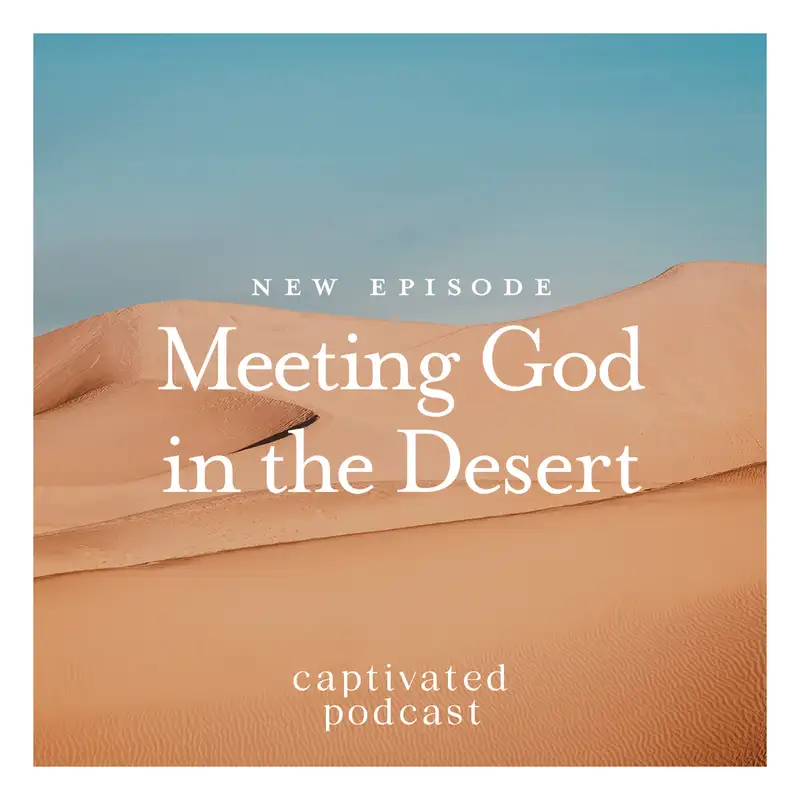 Meeting God in the Desert