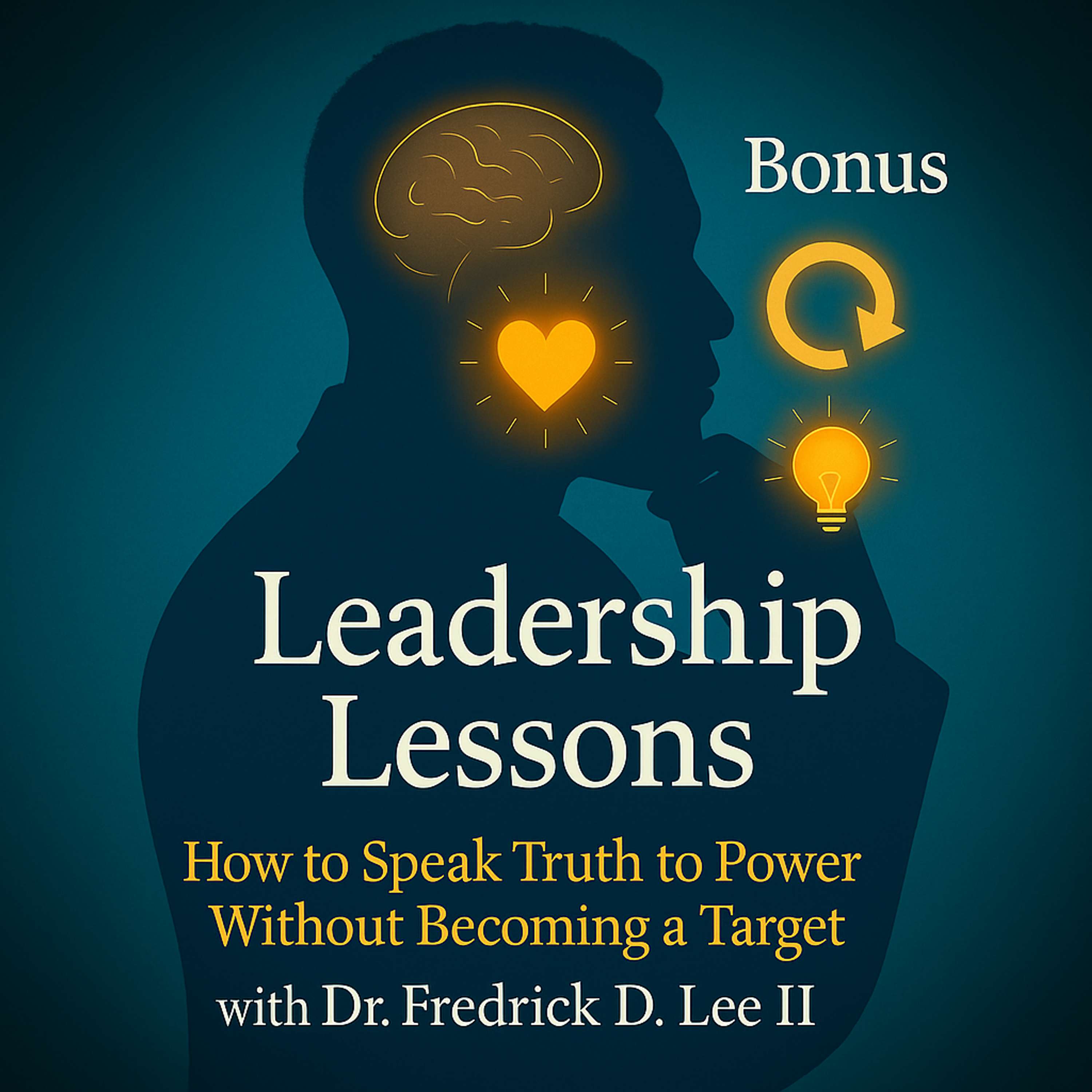 Leadership Lessons with Dr. Fredrick D. Lee II