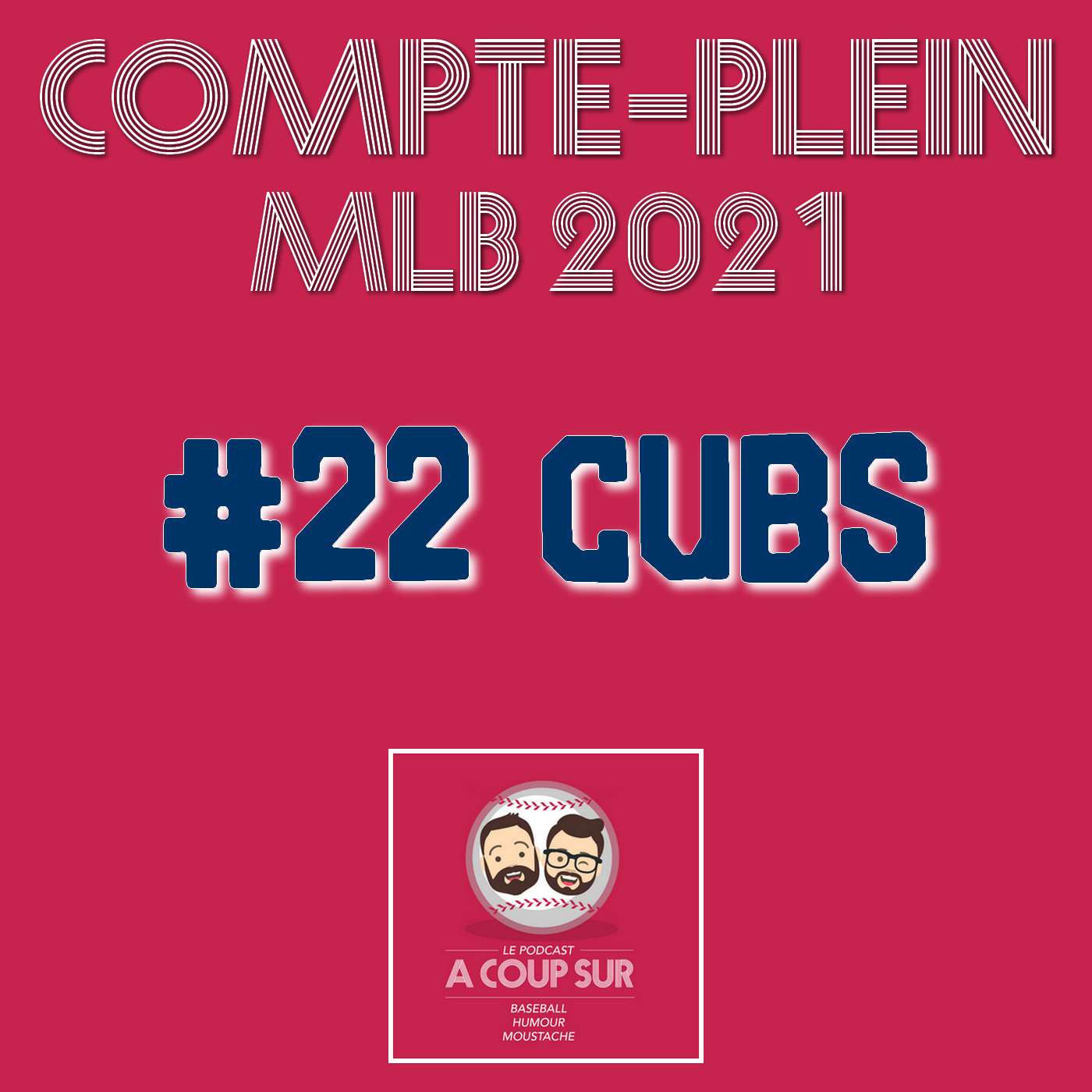 Saison 2021 - Chicago Cubs - Compte Plein