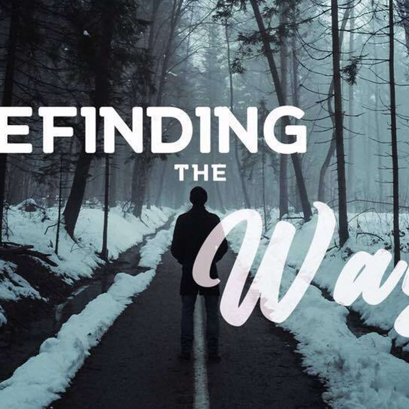 Refinding the Way - Todd Blanton