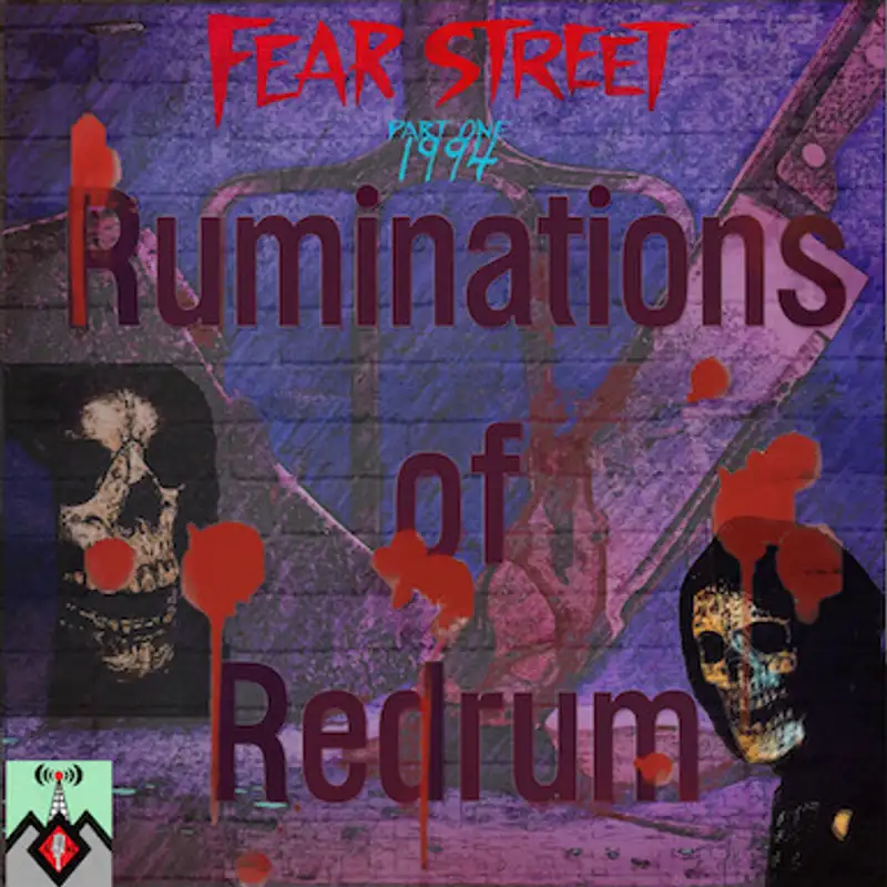 Ruminating on Fear Street Pt 1: 1994 