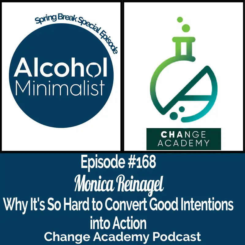 Spring Break Special Episode: Why It's So Hard to Convert Good Intentions into Action with Monica Reinagel