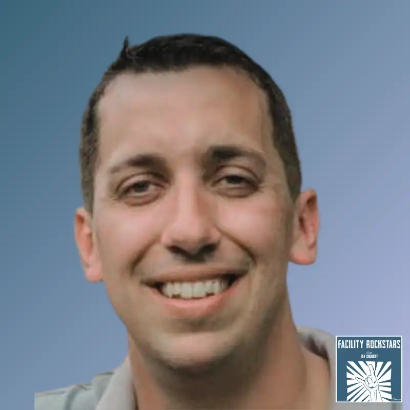 Facilities, Leadership & Hot Sauce - Gabriel Budds - Facility Rockstars - Episode # 006
