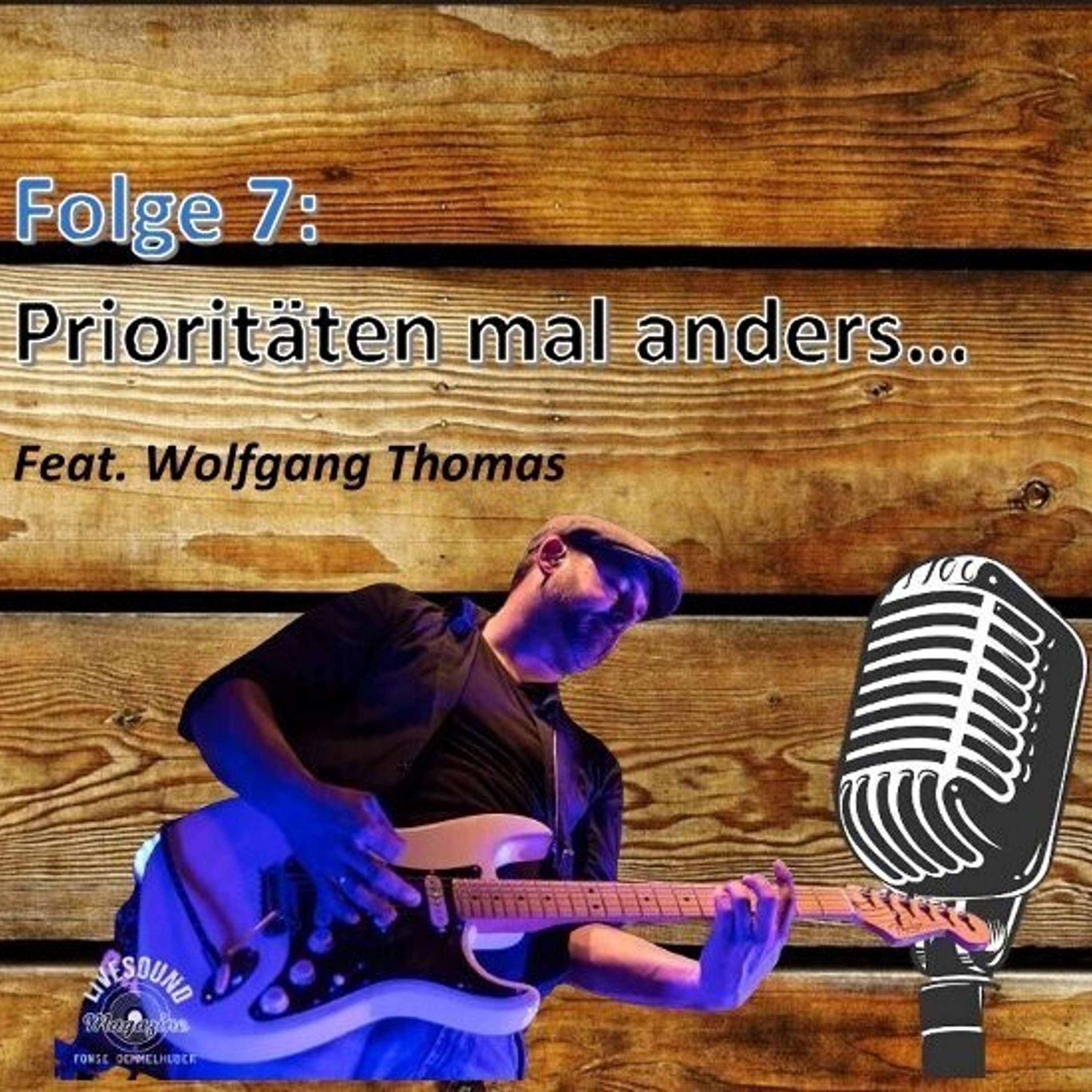 Folge 7: Wolfgang Thomas - Prioritäten mal anders... episode artwork