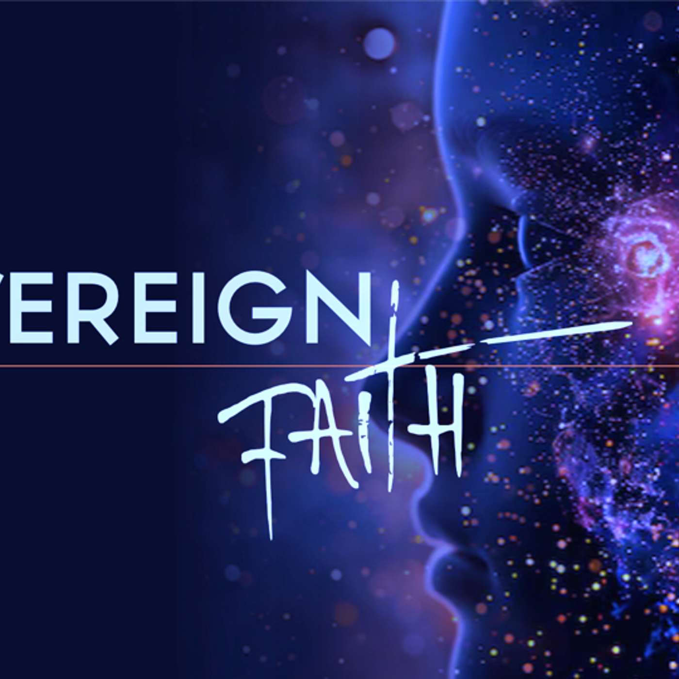 Sovereign Faith Part 2 Lesson 4 || Mark Evans