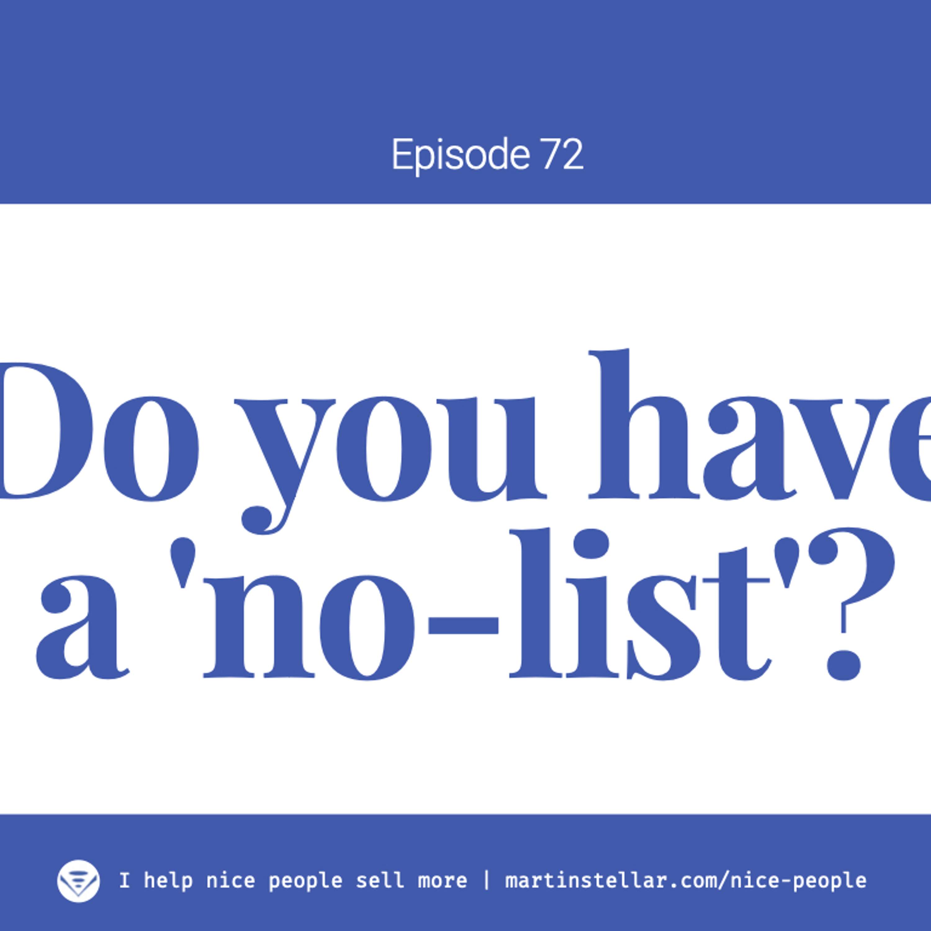 Ep 72: Do you have a 'no-list'?