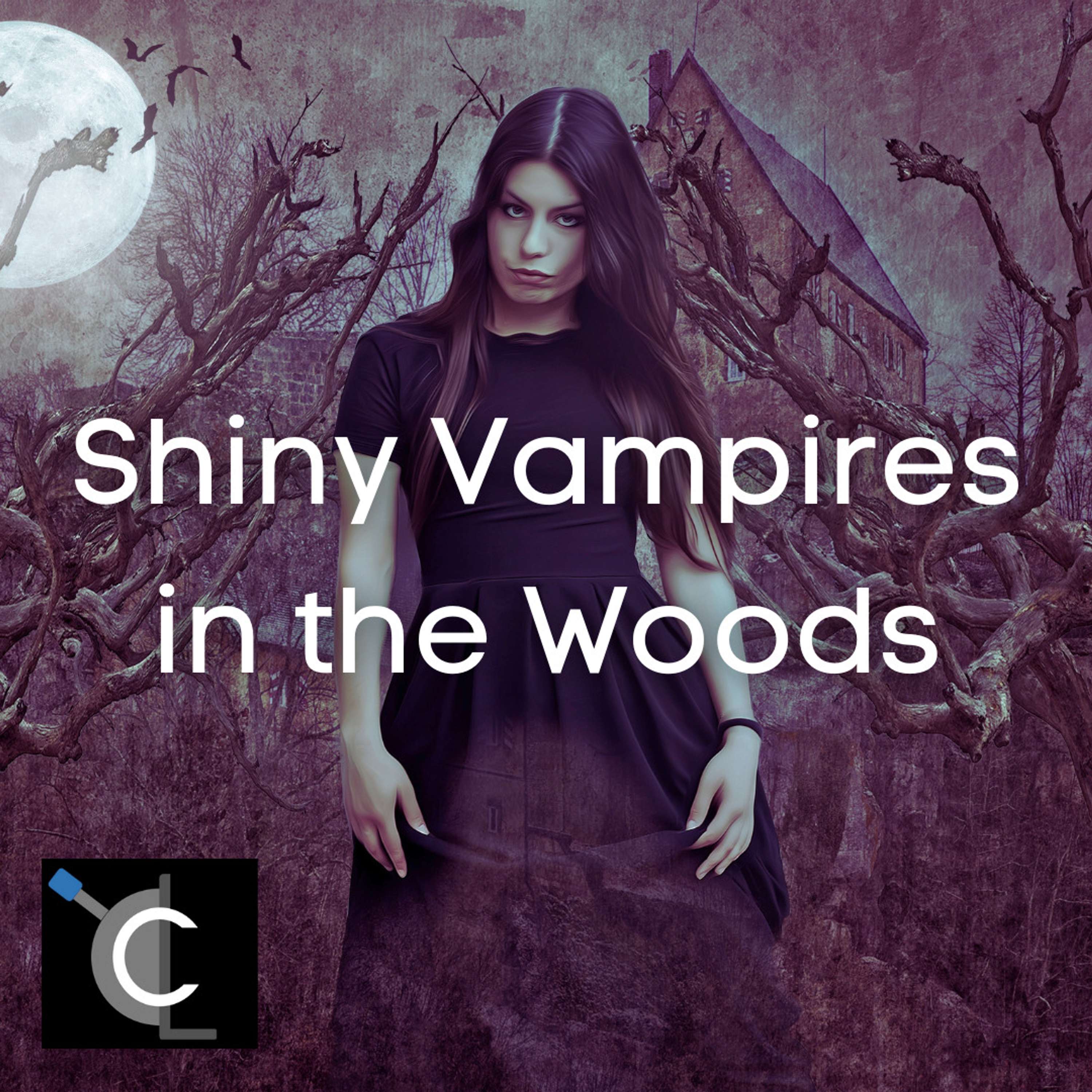 Shiny Vampires in the Woods
          
          
            
              [17]