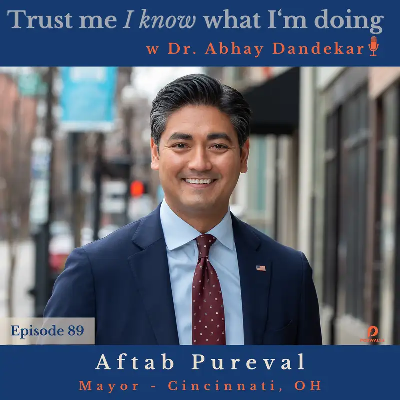 Aftab Pureval...on why Cincinnati is so "dope", on being empathic in politics, and on optimism in his first 100 days of mayoring.