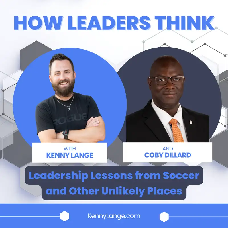 How Coby Dillard Thinks About Leadership Lessons from Soccer and Other Unlikely Places