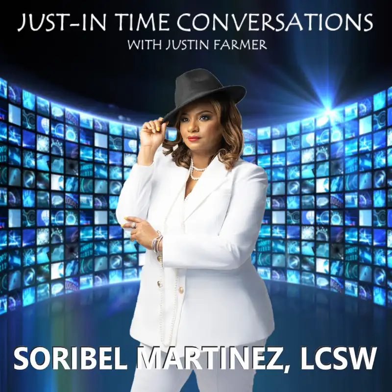 Just-In Time Conversations: Soribel Martinez, Psychotherapist/Author
