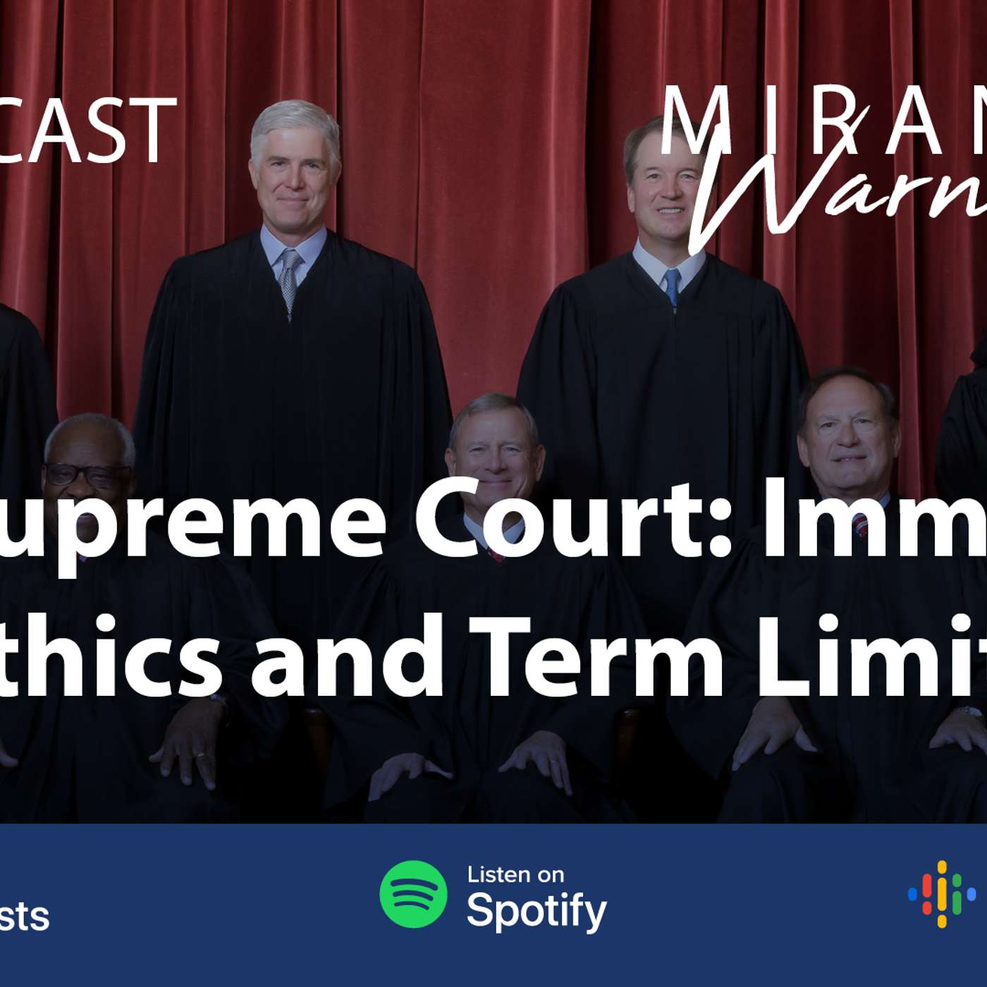 U.S. Supreme Court Roundtable: Immunity, Ethics and Term Limits