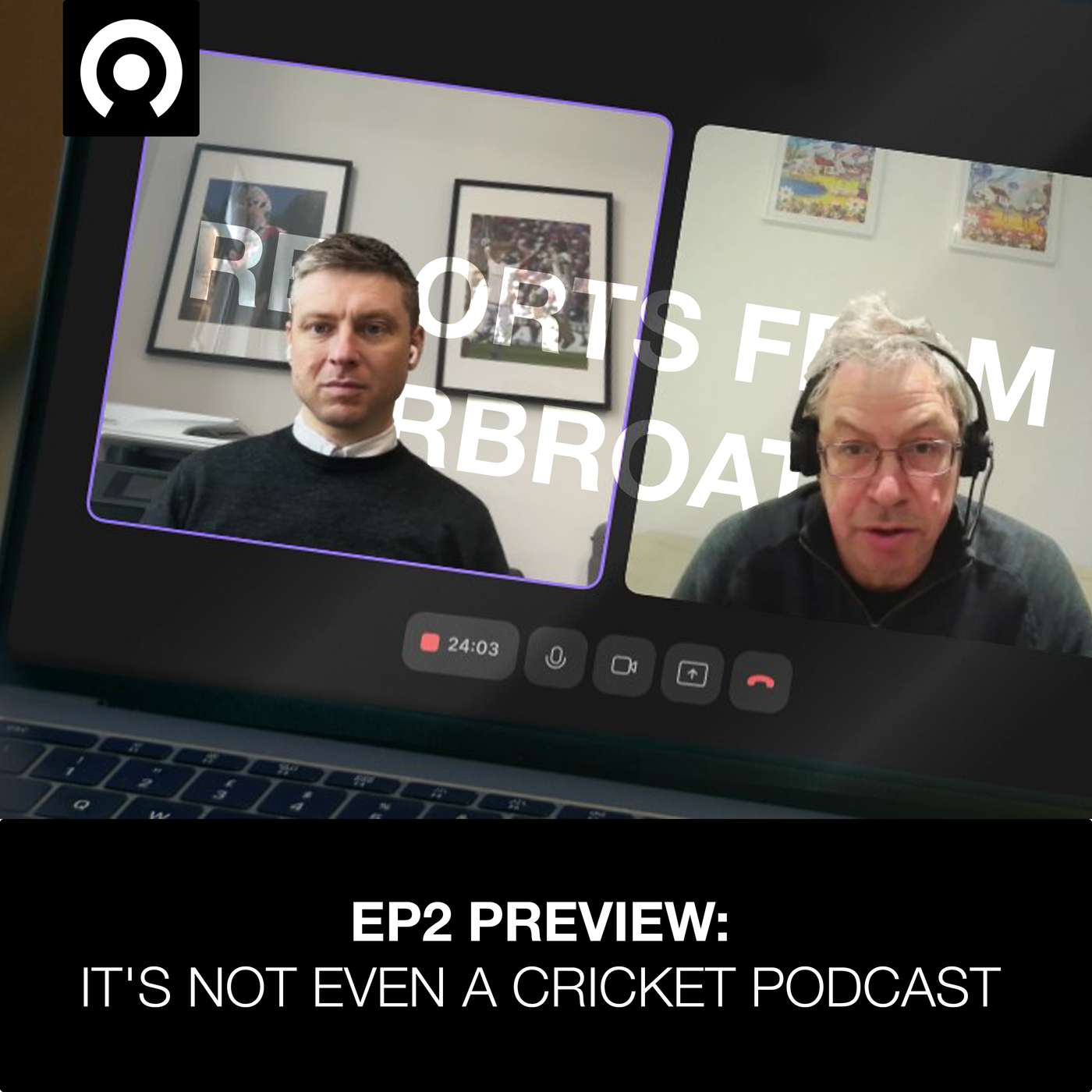 EP 2 Preview: It's Not Even a Cricket Podcast
