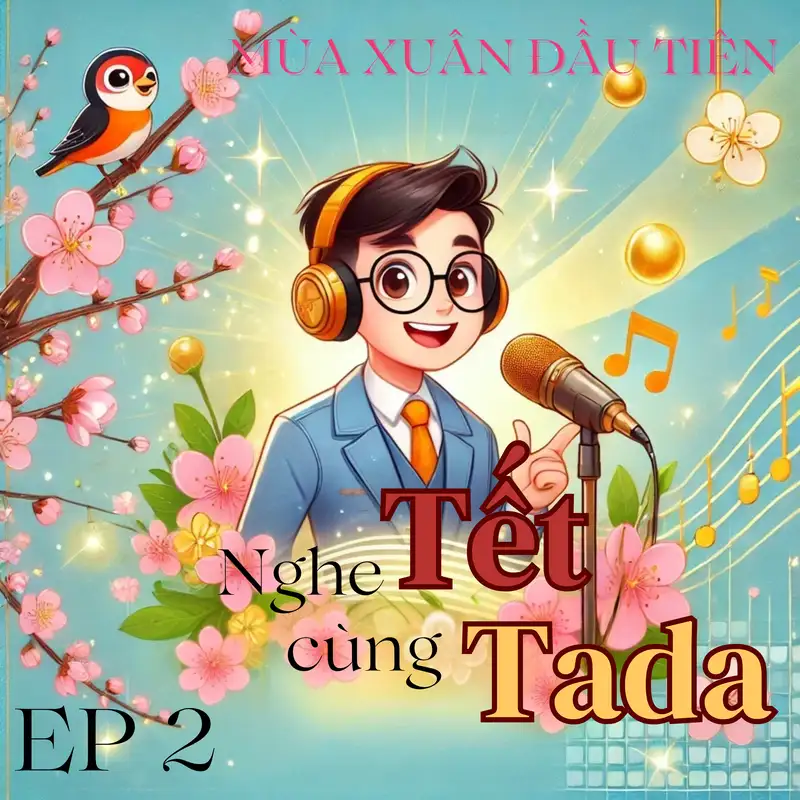 Ep 2: “Mùa xuân đầu tiên” - Sức sống vượt thời gian 