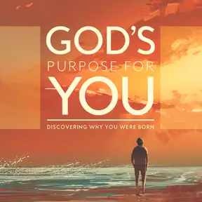 God's Purpose For You