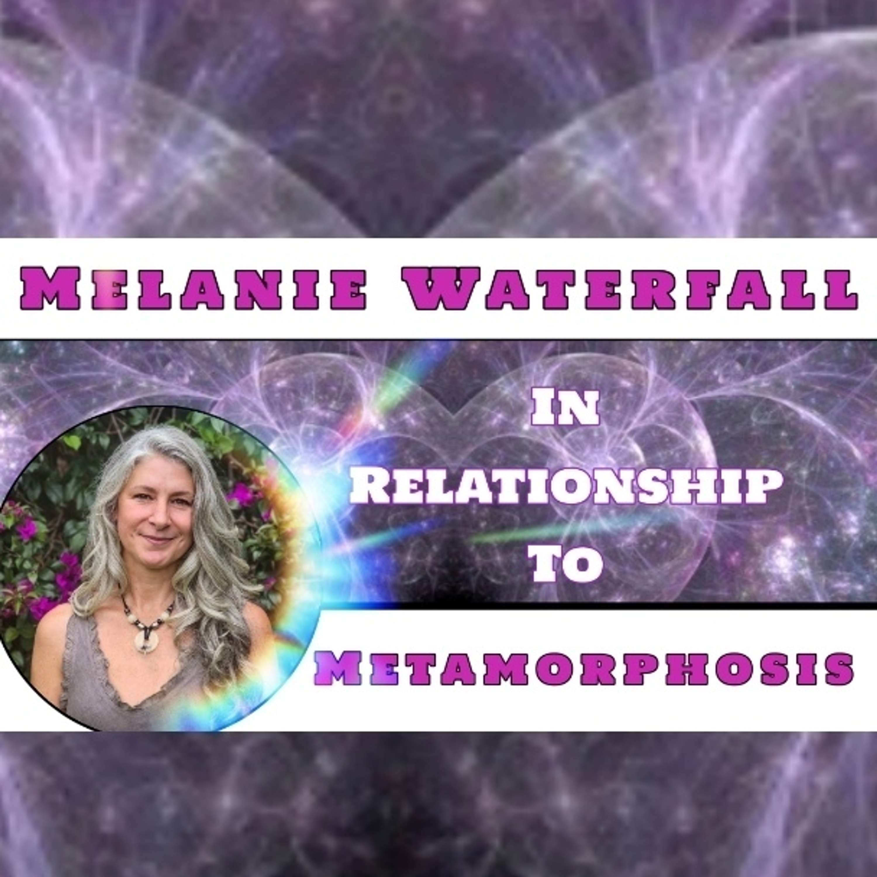 Melanie Waterfall - Metamorphosis