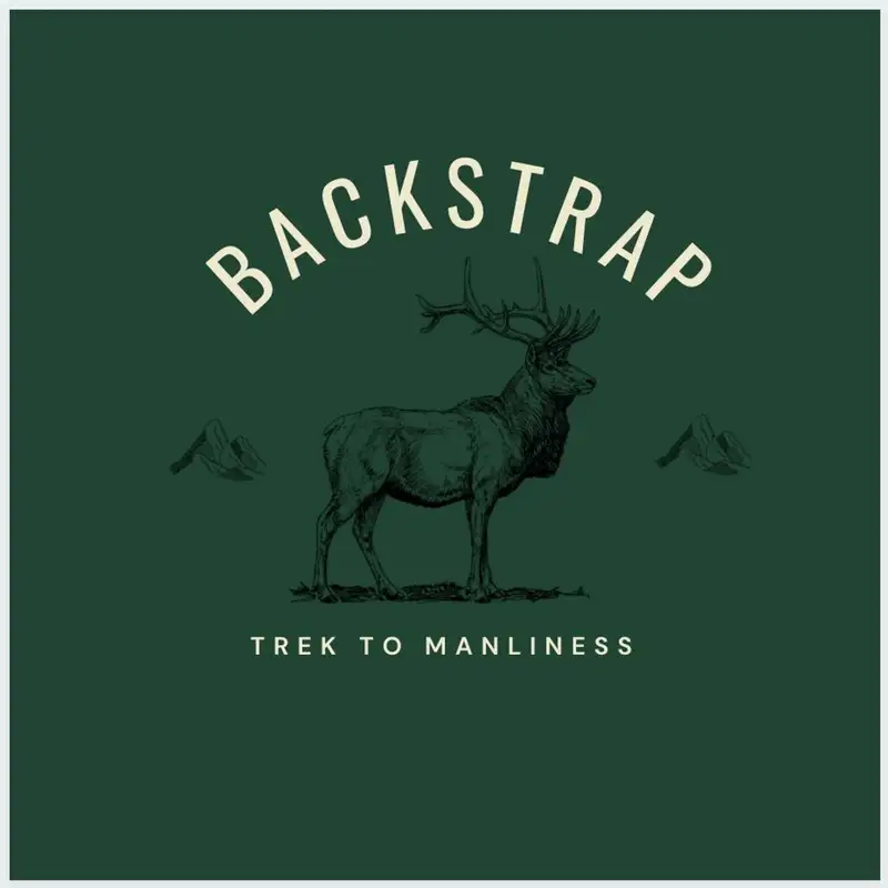 Backstrap: Trek To Manliness: I Don't Have to... I Get To
