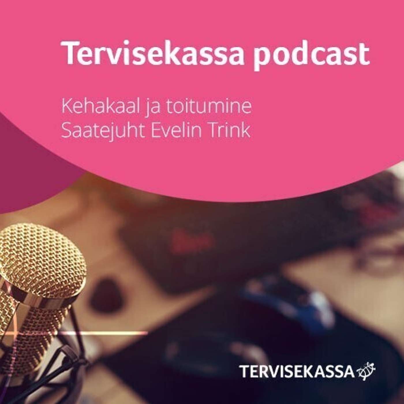 Tervisekassa podcast