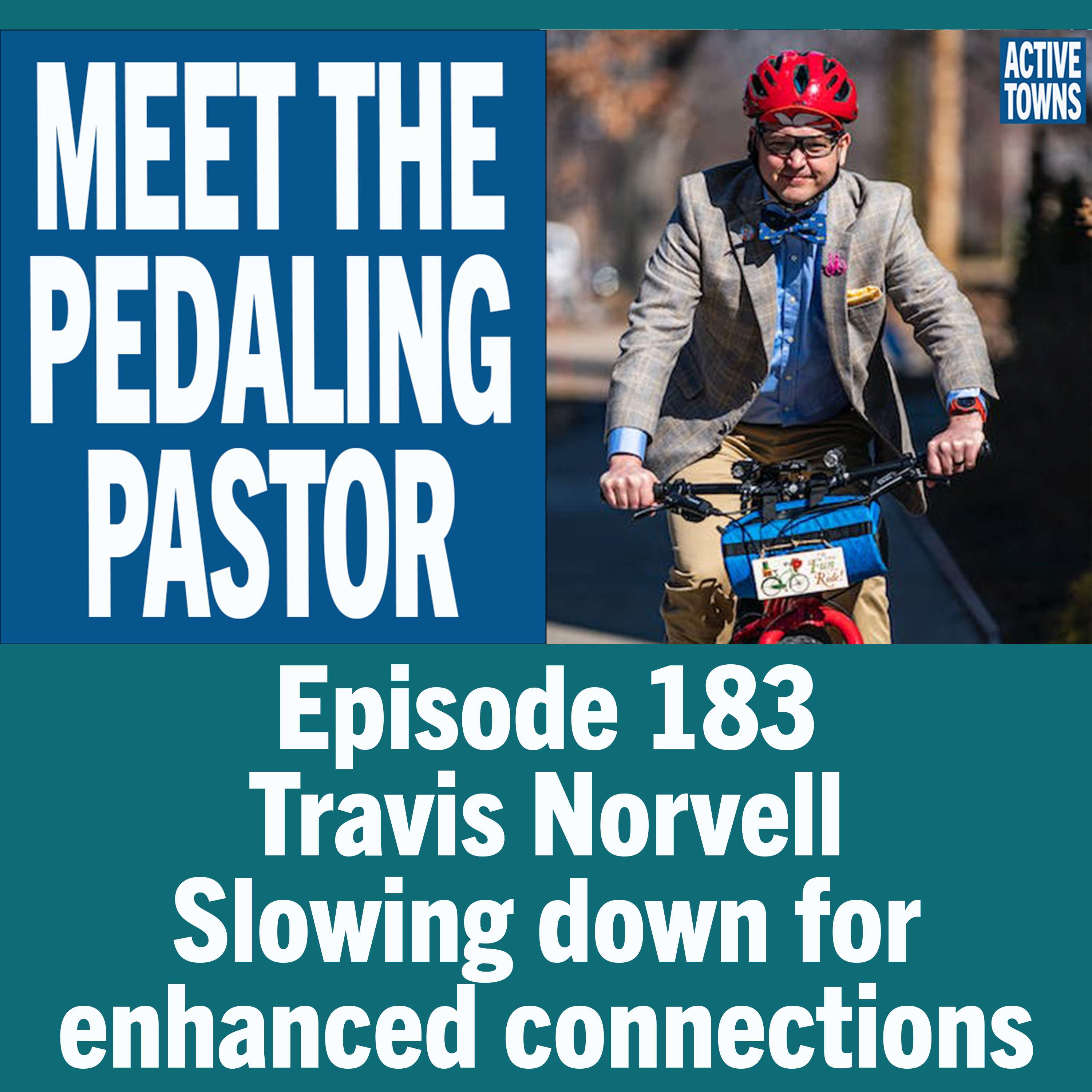 Meet the Pedaling Pastor w/ Travis Norvell (video available)