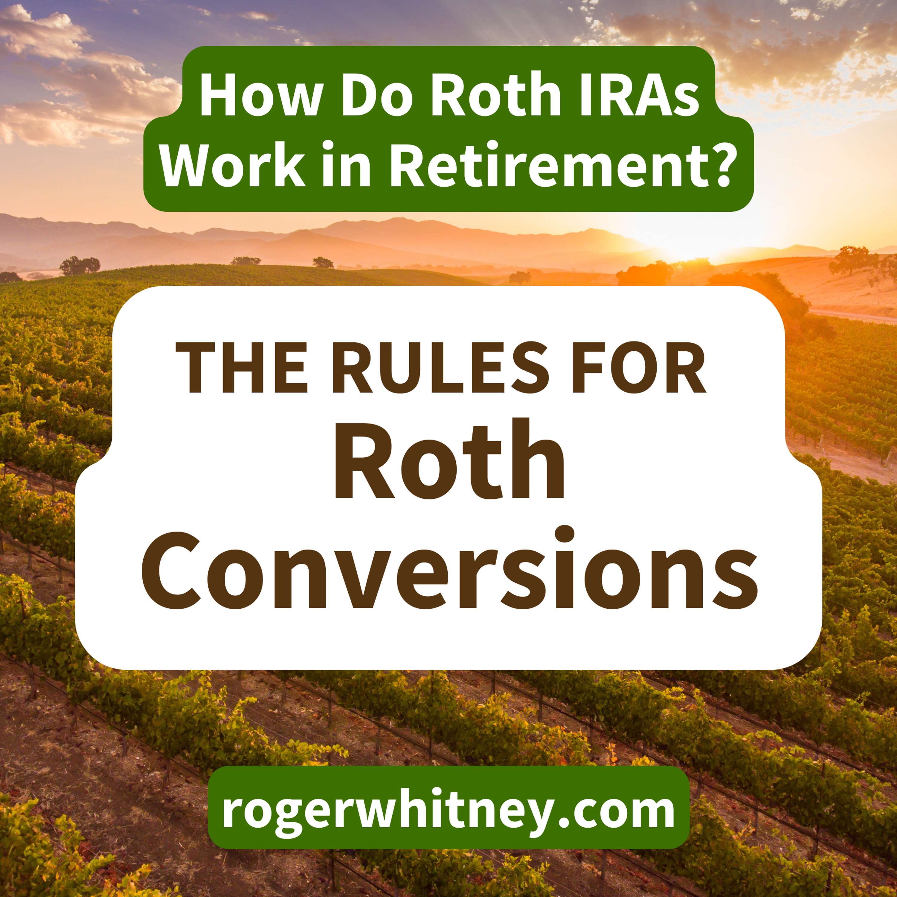 The Rules for Roth Conversions