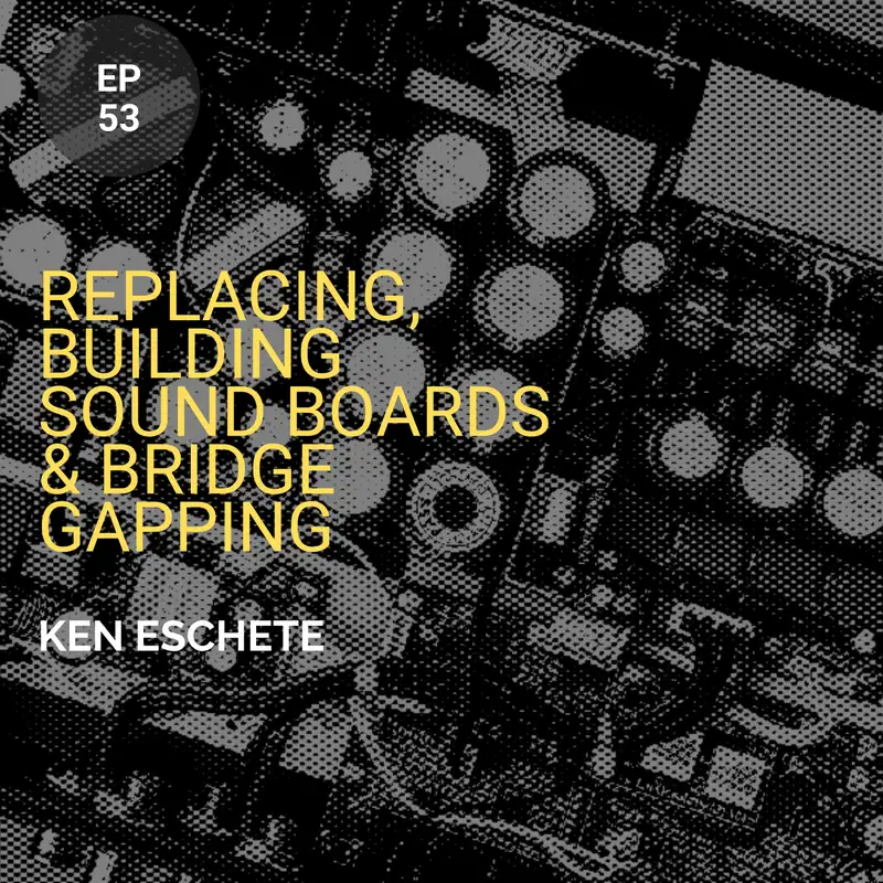 Replacing, Building Sound Boards and Bridge Gapping w/ Ken Eschete