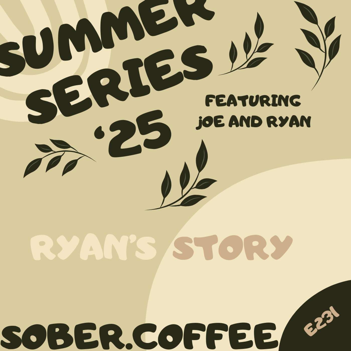 Summer Series Pt 1 - Ryan's Story