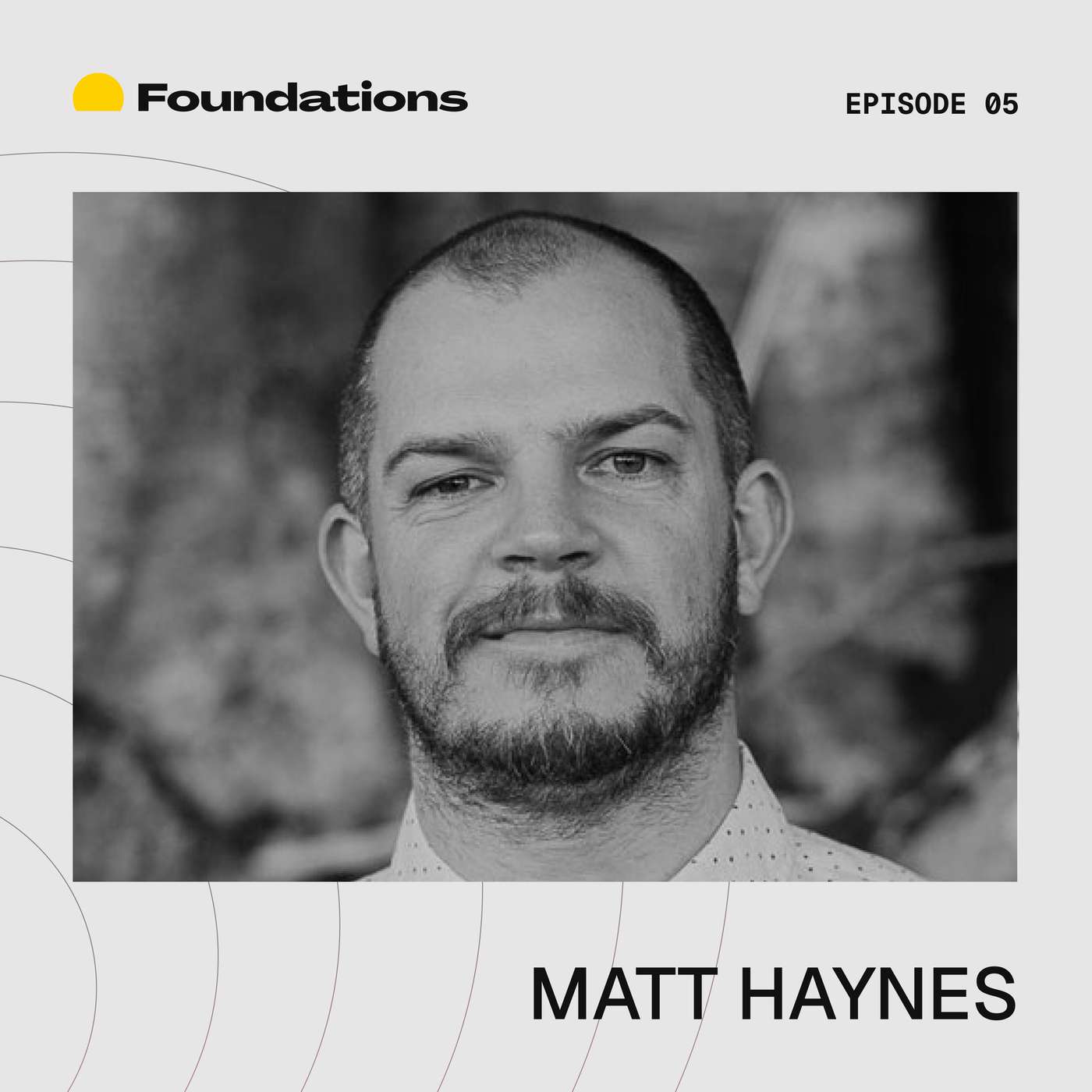 Foundations Ep05 - Matt Haynes from The Design Conference