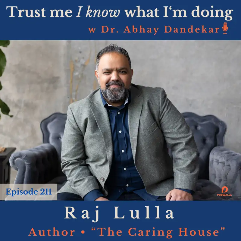 Raj Lulla... on "The Caring House" and writing about grief