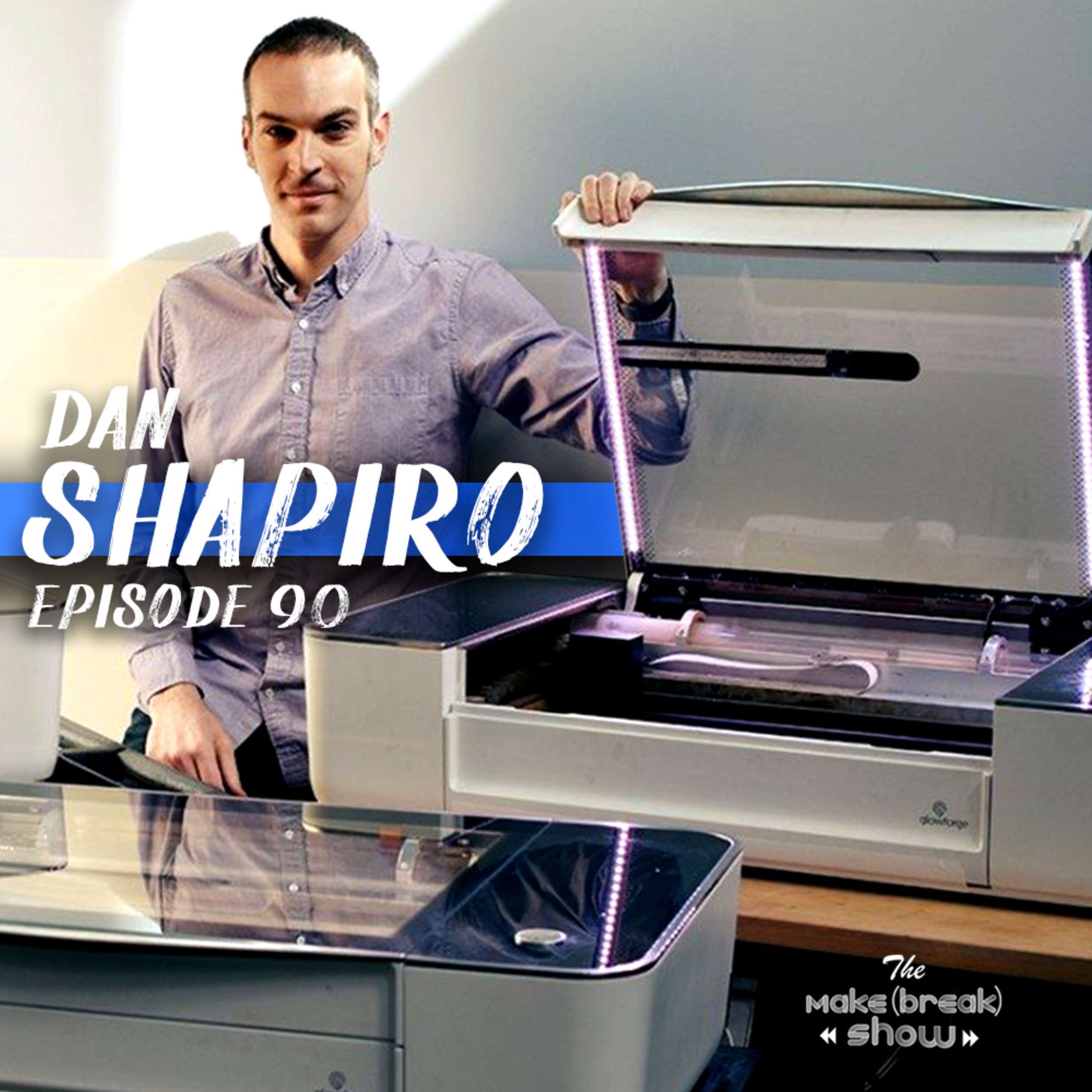 090: Creating Glowforge with Dan Shapiro