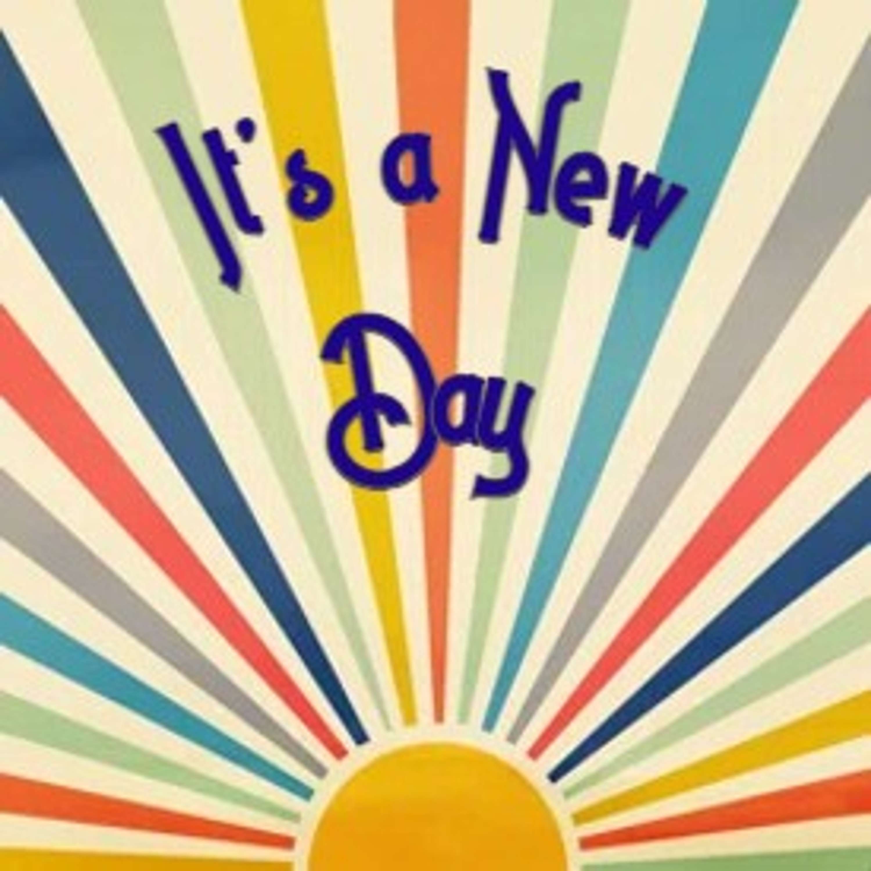 It's a New Day