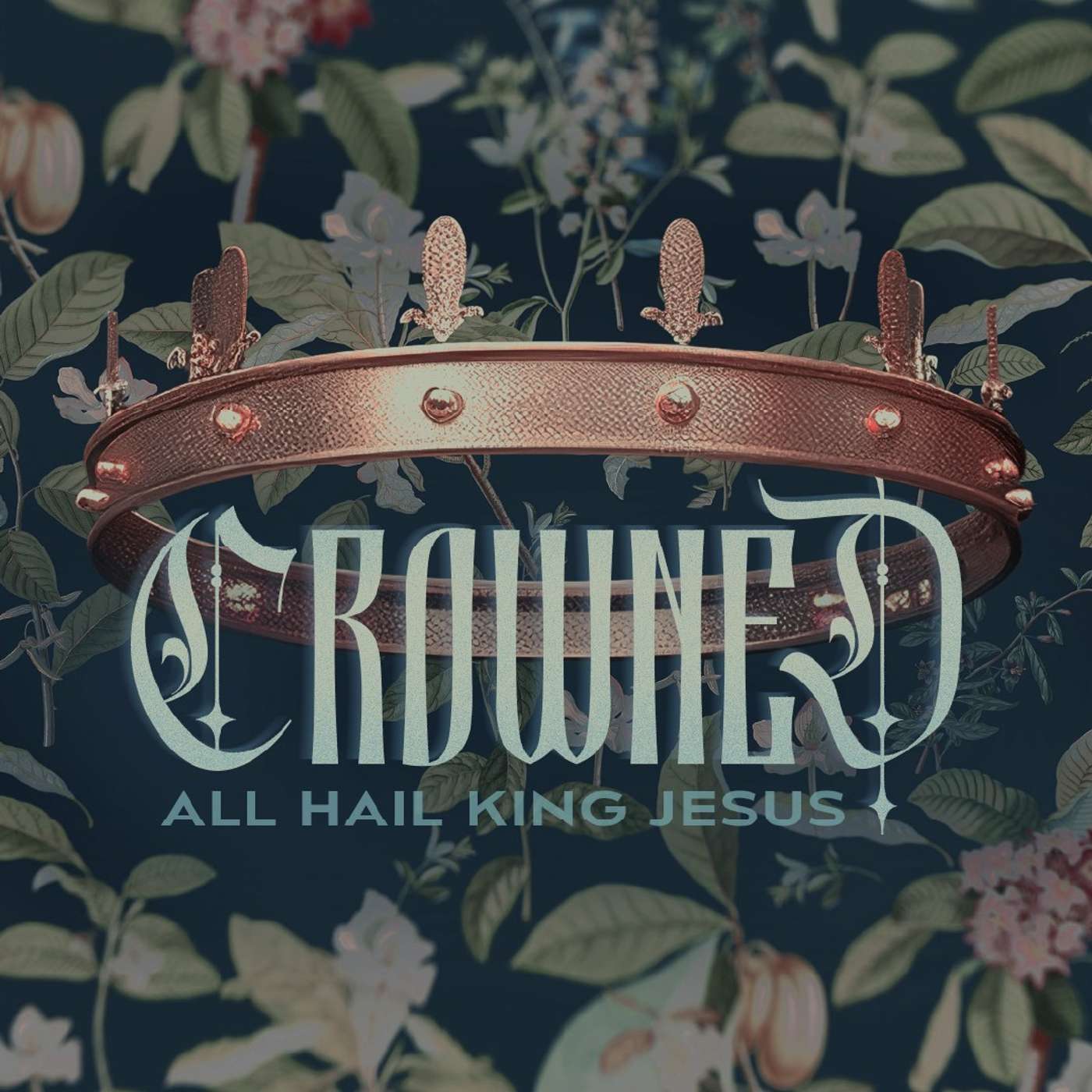 Crowned, Part 3: The Resurrected King - CT Eldridge