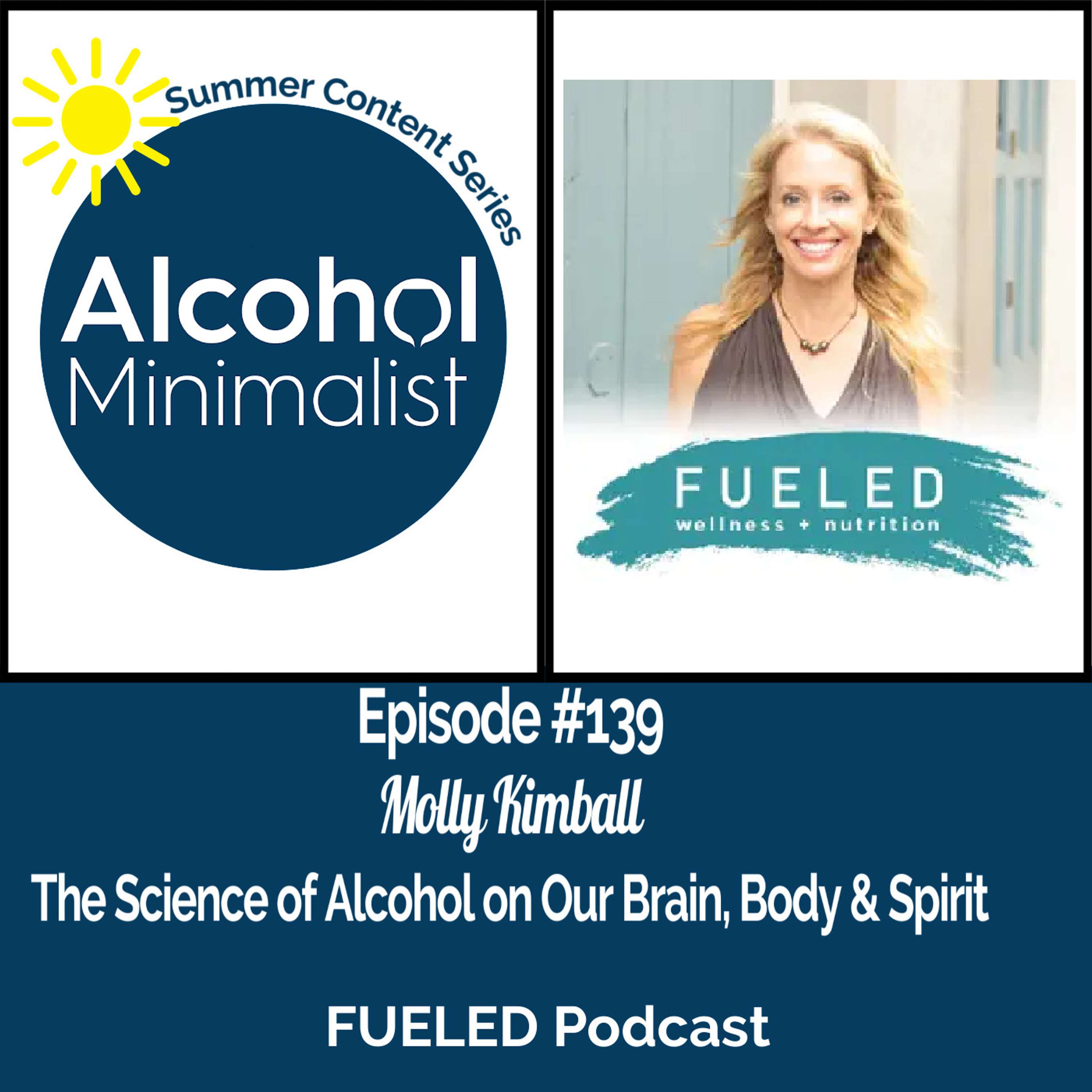 cover of episode Summer Content Series: The Science of Alcohol on Our Brain, Body & Spirit with Molly Kimball