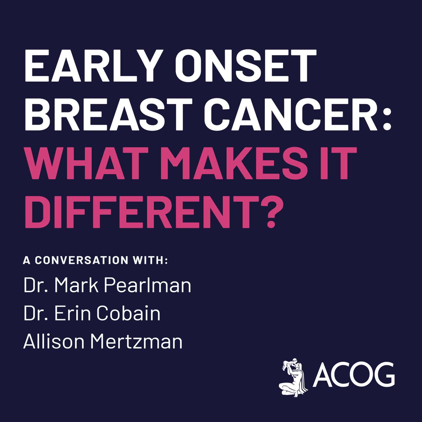 Early Onset Breast Cancer: What Makes It Different?