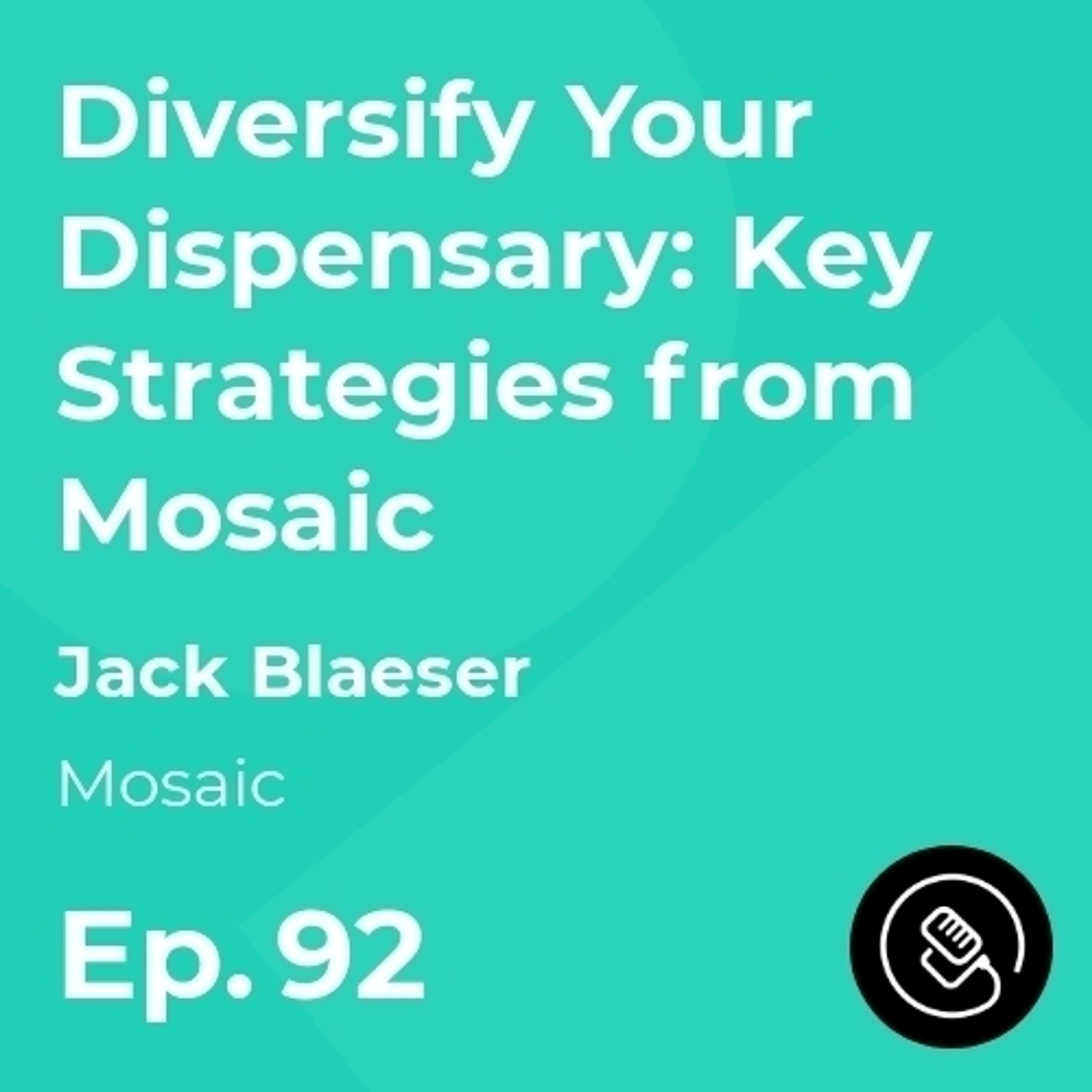 Diversify Your Dispensary: Key Strategies from Mosaic