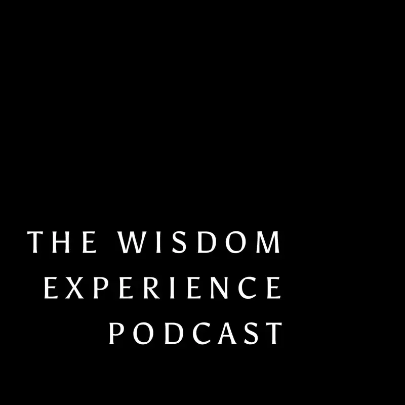 The Wisdom Experience Podcast - New Trailer