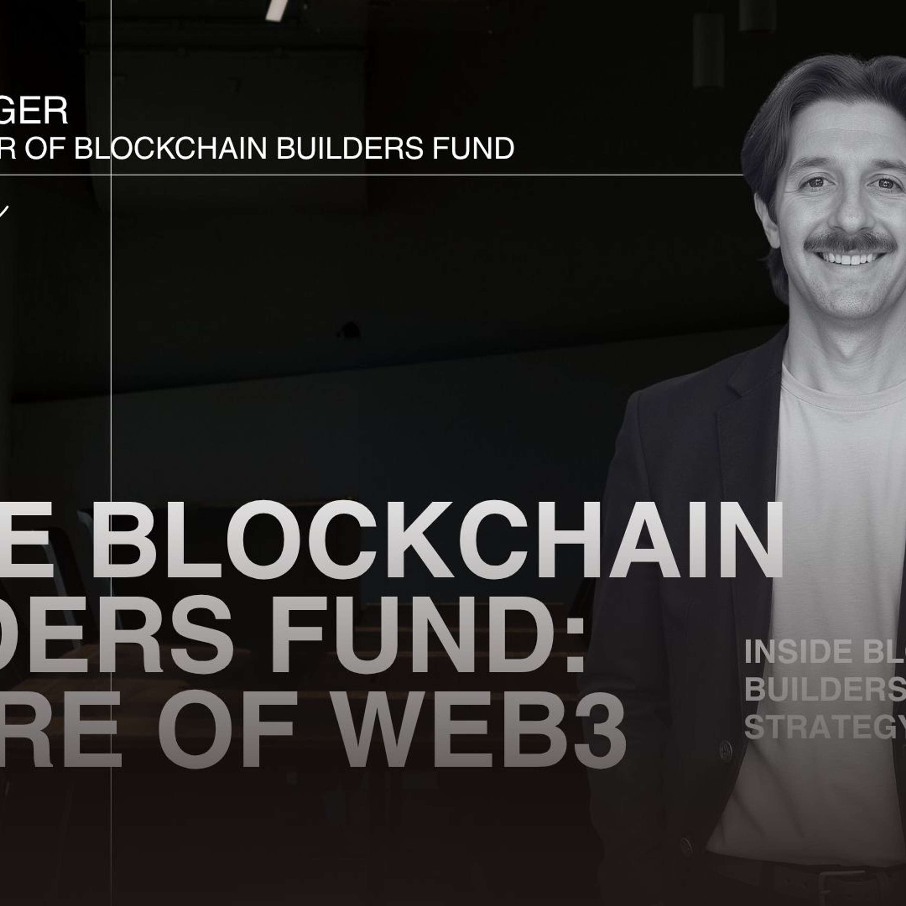 From Coinbase Ventures to the $28M Blockchain Builders Fund, Steven Willinger Unpacks Web3's Future