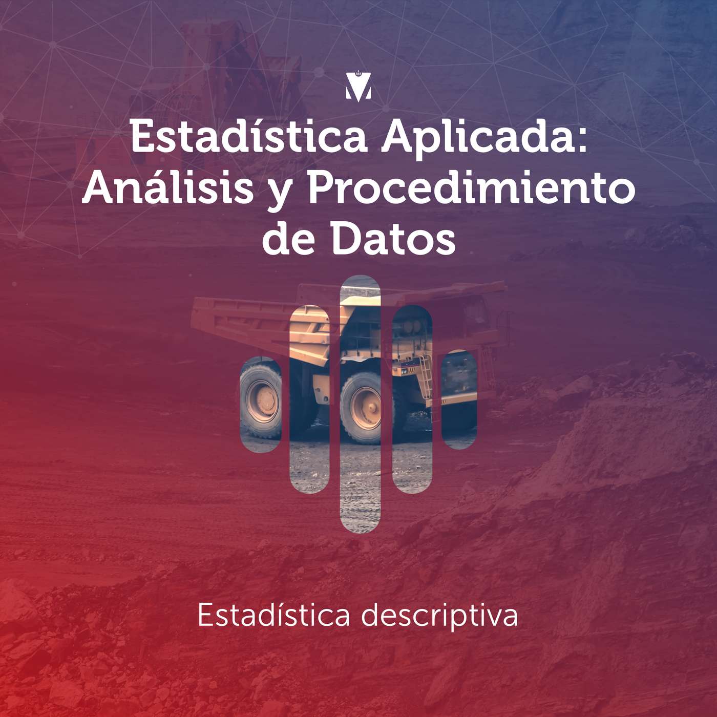 1 - ESTADÍSTICA APLICADA - ANÁLISIS Y PROCESAMIENTO DE DATOS: Estadística descriptiva