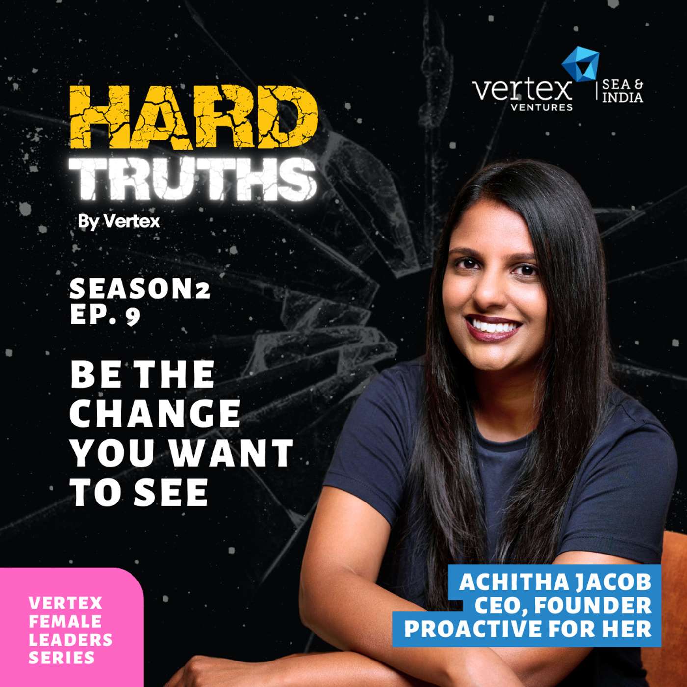 S2E9 | She dropped out of Harvard to change the lives of 600M women in India — Achitha Jacob