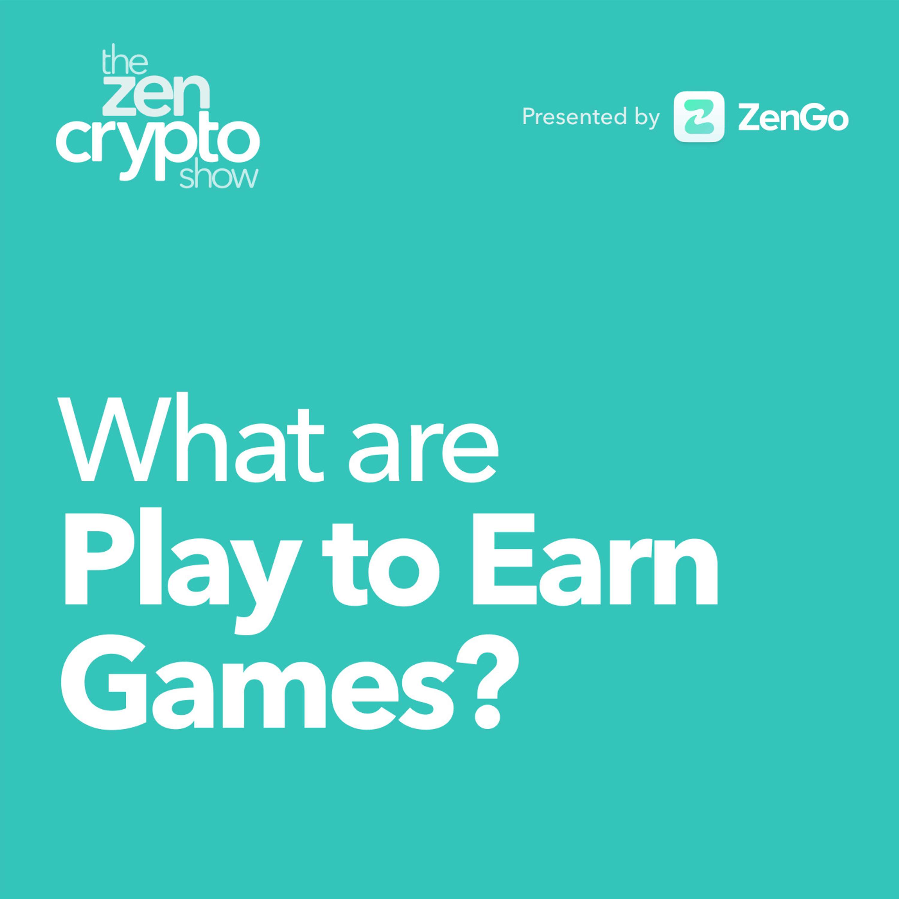 What are play to earn games?