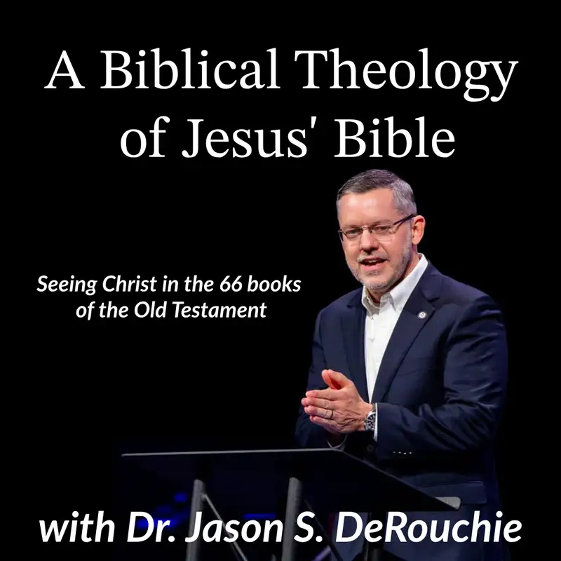 A Biblical-Theological Survey of Jesus' Bible