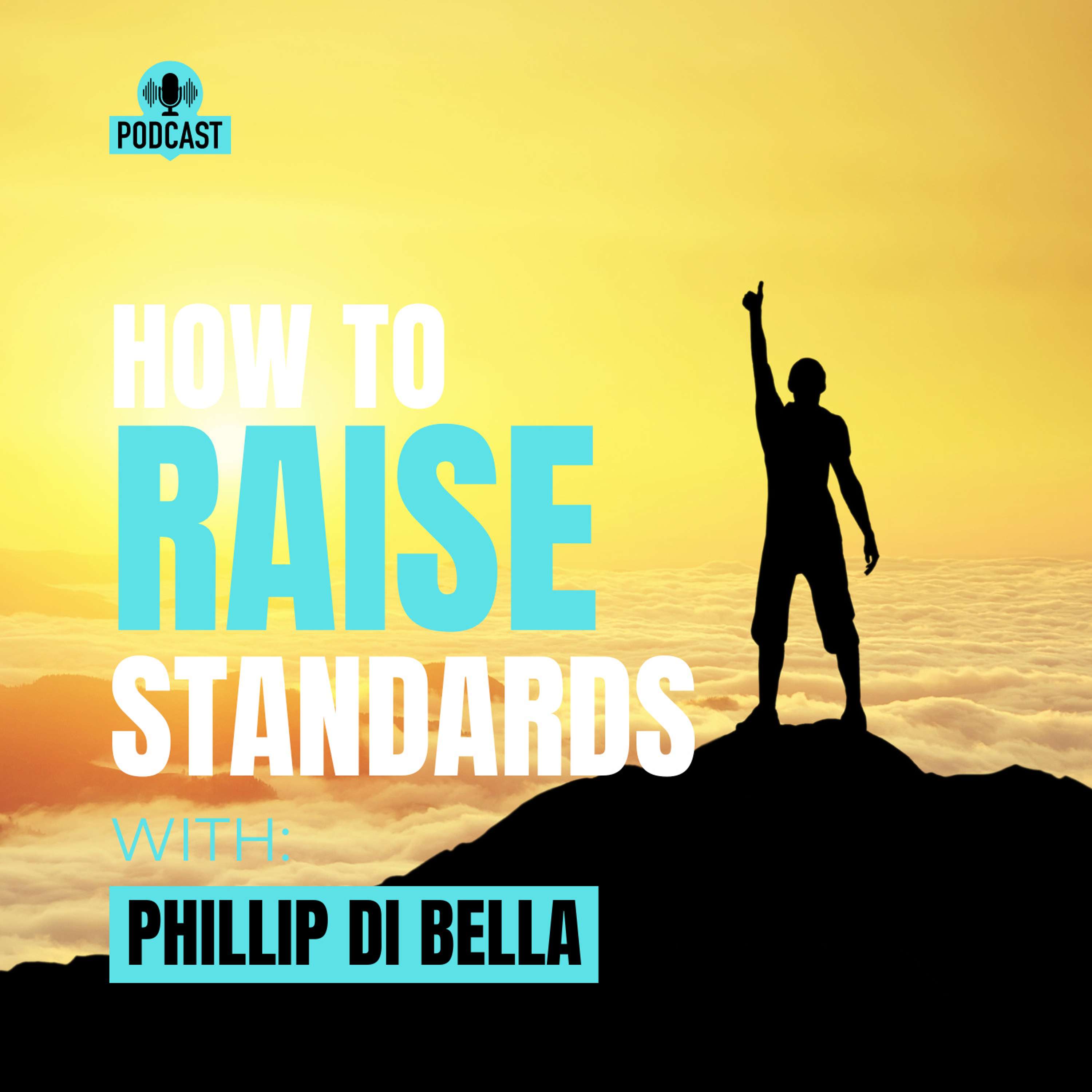 How To Raise Your Standards?