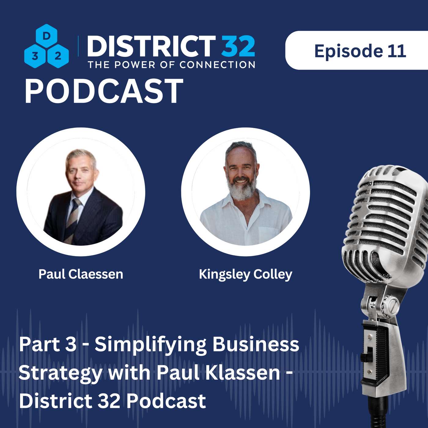 Simplifying Business Strategy with Paul Klassen - District 32 Podcast Simplifying Business Strategy with Paul Klassen - District 32 Podcast