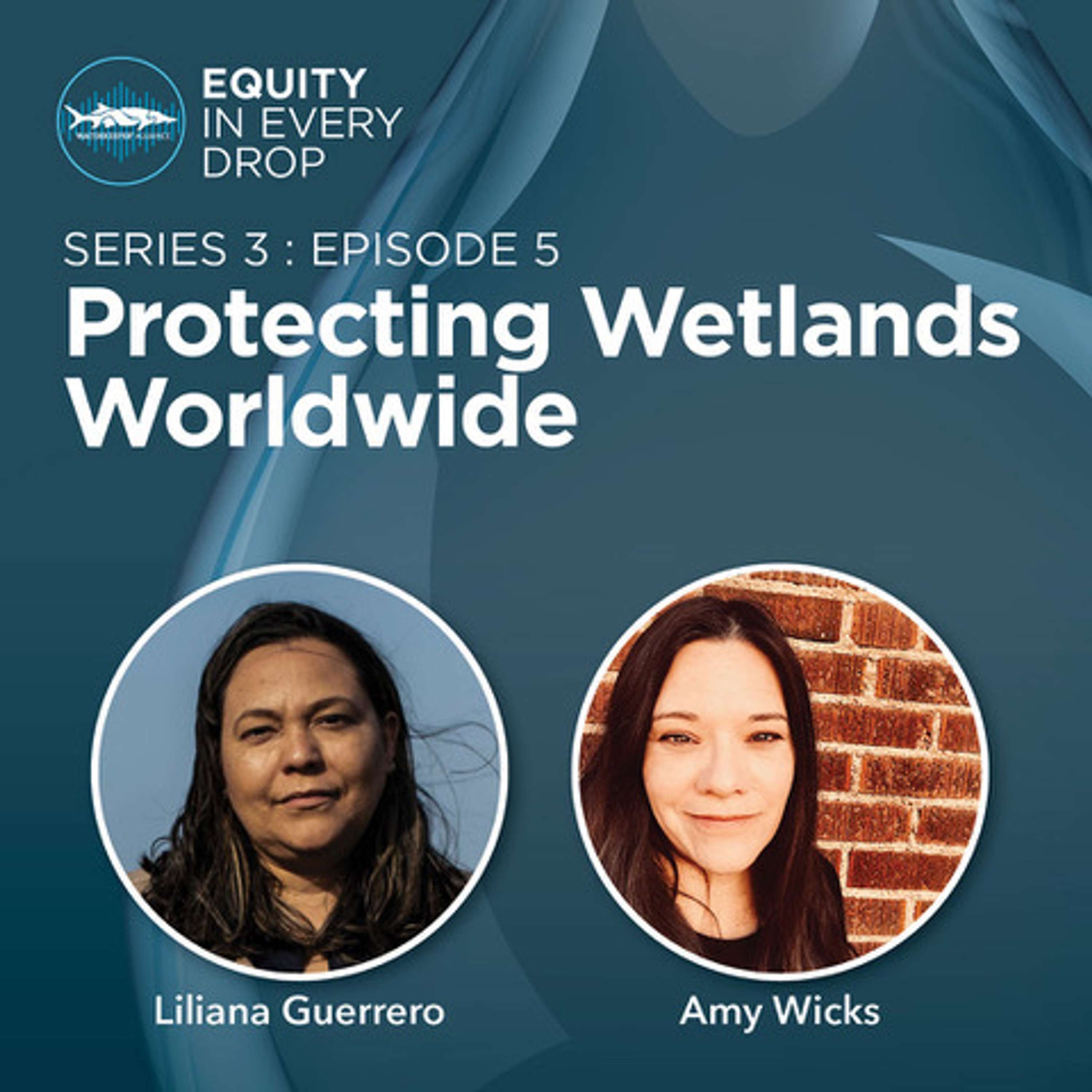 Equity In Every Drop - A Waterkeeper Alliance Podcast