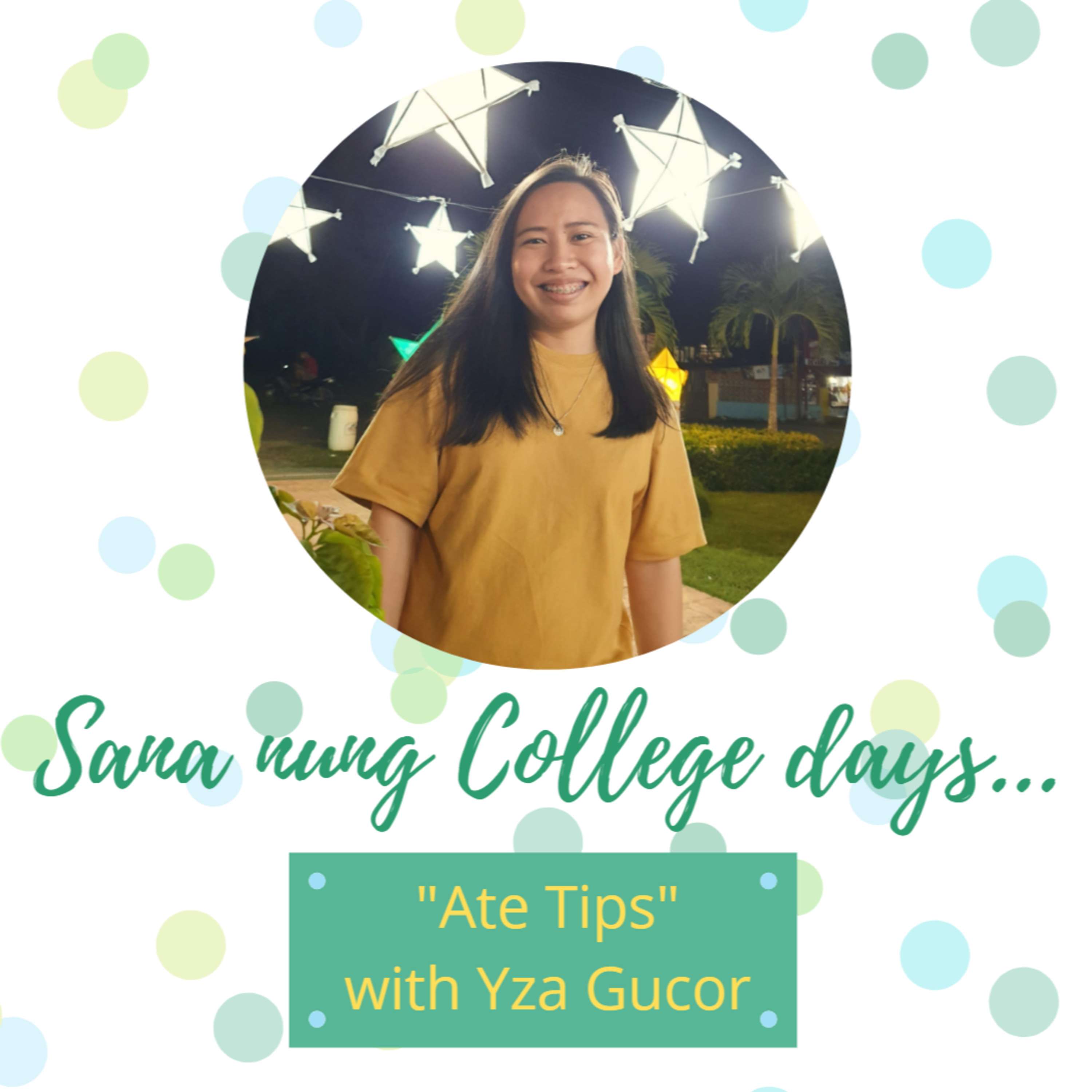 Sana Nung College Days... "Ate Tips" with Yza Gucor