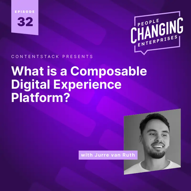 What is a Composable Digital Experience Platform? With PostNL's Jurre van Ruth