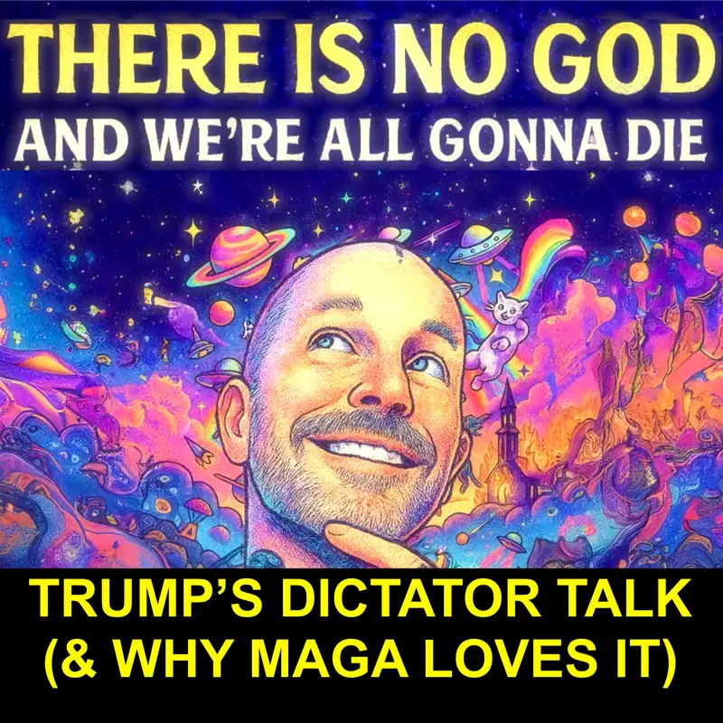 Trump’s Dictator Obsession (and Why MAGA Loves It)