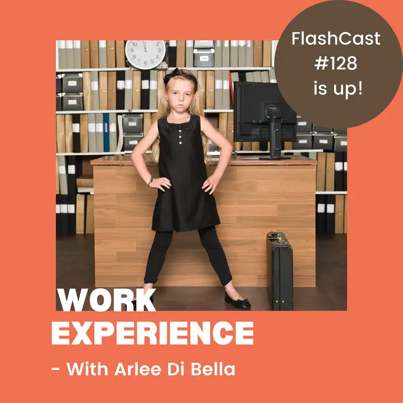 The Value Of Work Experience - With Arlee Di Bella 