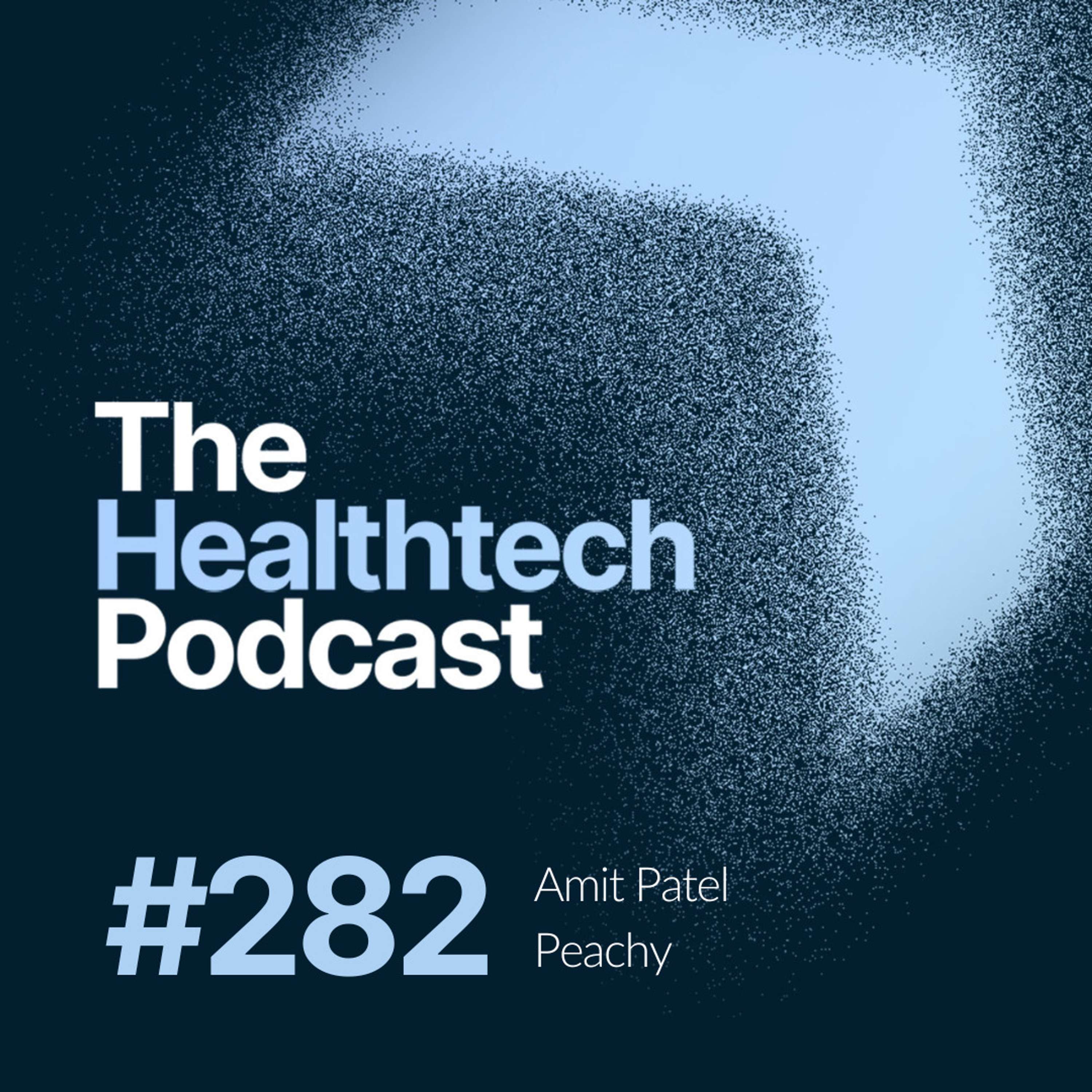 #282 The Story of Peachy, with Founder Amit Patel - podcast episode cover