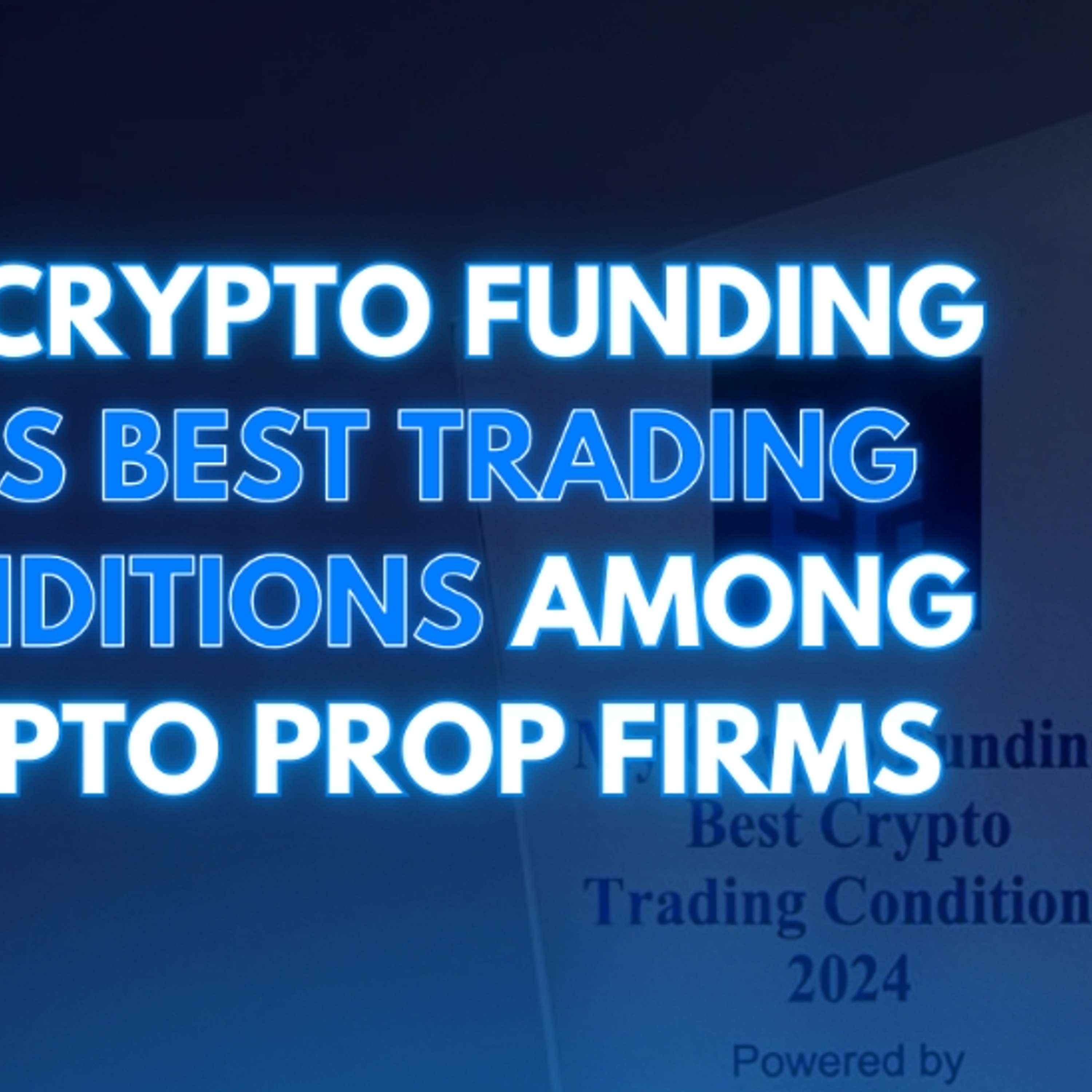 My Crypto Funding Wins Best Trading Conditions Among Crypto Prop Firms
